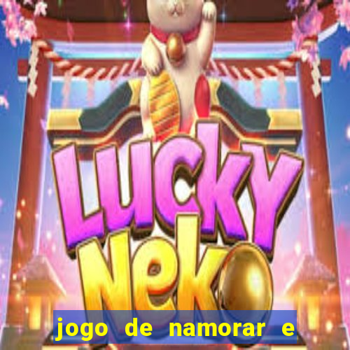 jogo de namorar e fazer filho